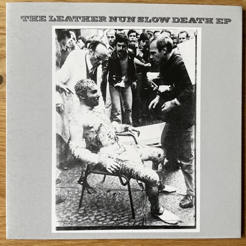 LEATHER NUN, the Slow Death EP (Leather Nun - Sweden reissue) (VG+/NM) 7"