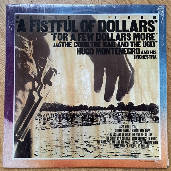 SOUNDTRACK Hugo Montenegro And His Orchestra – Music From "A Fistful Of Dollars", "For A Few Dollars More" & "The Good, The Bad And The Ugly" (RCA - USA reissue) (EX/VG+) LP