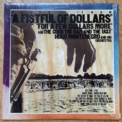 SOUNDTRACK Hugo Montenegro And His Orchestra – Music From "A Fistful Of Dollars", "For A Few Dollars More" & "The Good, The Bad And The Ugly" (RCA - USA reissue) (EX/VG+) LP