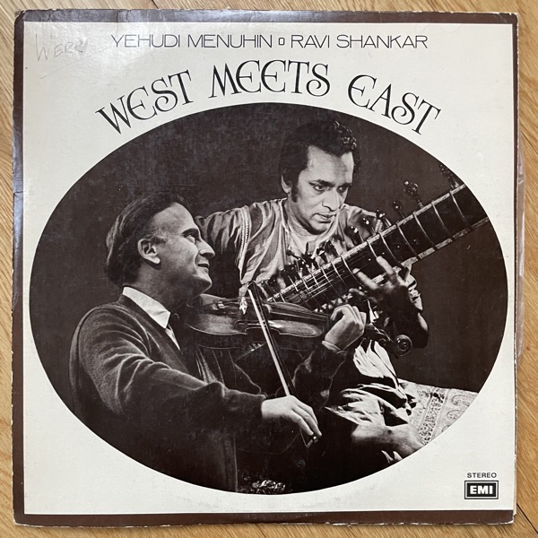 YEHUDI MENUHIN AND RAVI SHANKAR West Meets East (EMI - India repress) (VG) LP