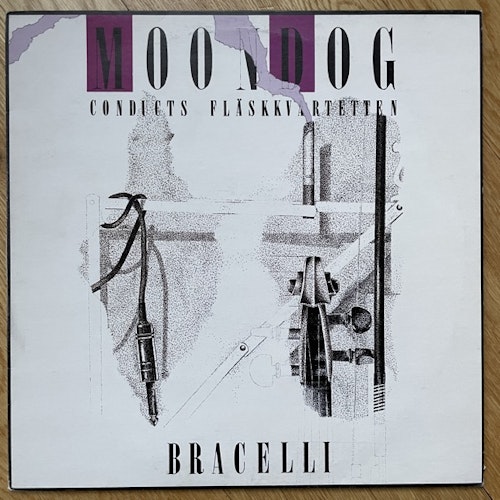 MOONDOG CONDUCTS FLÄSKKVARTETTEN Bracelli (Kakaphone - Sweden original) (VG+/VG) LP