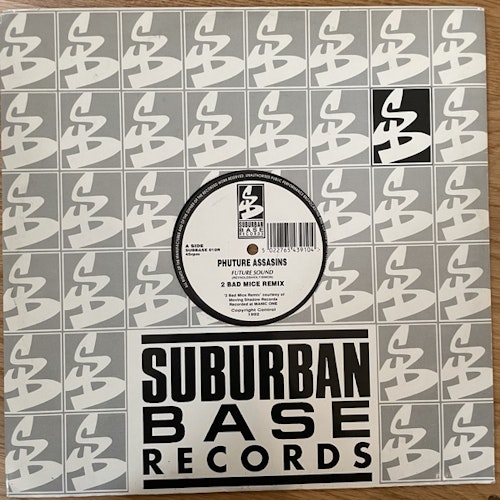 PHUTURE ASSASSINS Future Sound (Two Bad Mice Remix) (Suburban Base - UK original) (VG+/VG) 12"