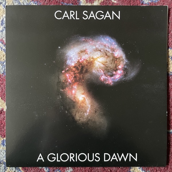 CARL SAGAN A Glorious Dawn (Third Man - USA original) (EX) 7"