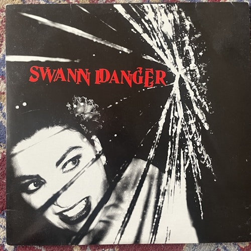 SWANN DANGER Swann Danger (White vinyl) (Release The Bats - Sweden original) (VG+/NM) 10"