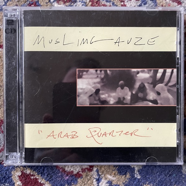 MUSLIMGAUZE Arab Quarter (Soleilmoon - USA original) (VG+) 2CD