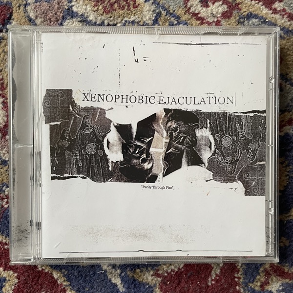 XENOPHOBIC EJACULATION Purity Through Fire (Filth And Violence - Finland original) (NM) CD
