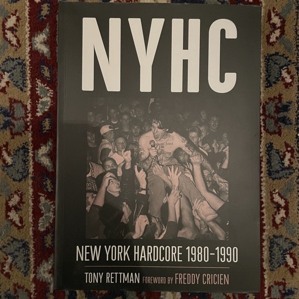 NYHC New York Hardcore 1980-1990 Tony Rettman (Bazillion Points - USA 3rd printing) (EX) BOOK