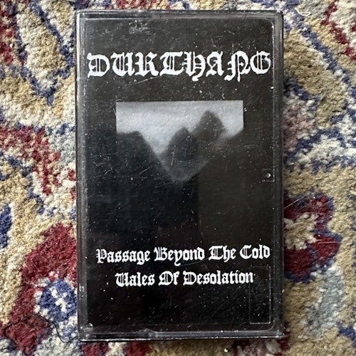 DURTHANG Passage Beyond The Cold Vales Of Desolation (Insikt - Sweden reissue) (EX) TAPE