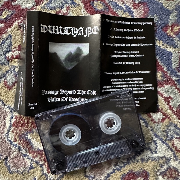 DURTHANG Passage Beyond The Cold Vales Of Desolation (Insikt - Sweden reissue) (EX) TAPE