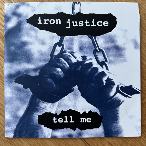 IRON JUSTICE Tell Me (Cold Meat Industry - Sweden original) (EX) 7"