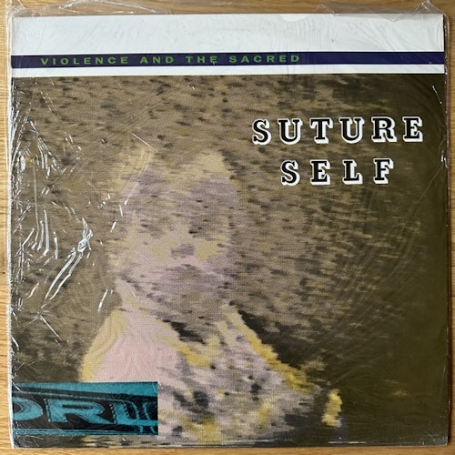 VIOLENCE AND THE SACRED Suture Self (Freedom In A Vacuum - Canada original) (EX) LP