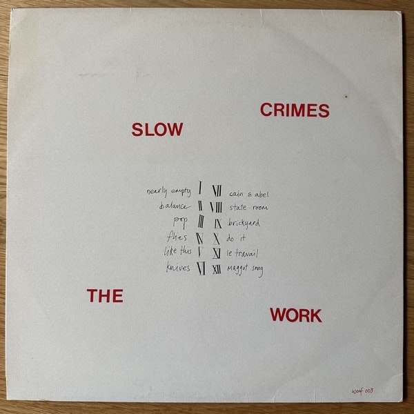 WORK, the Slow Crimes (Woof - UK original) (VG+/EX) LP