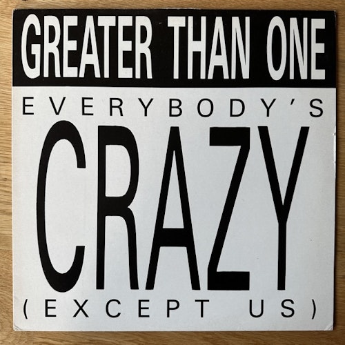GREATER THAN ONE Everybody's Crazy (Except Us) (Kunst = Kapital - UK original) (VG/VG+) 12"