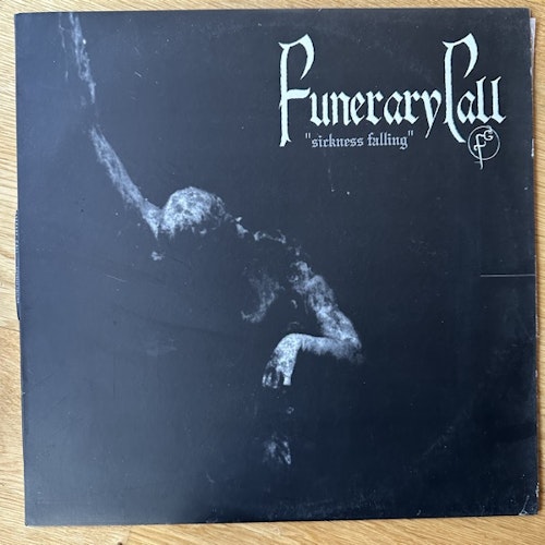FUNERARY CALL Sickness Falling (Semen And Blood - France original) (VG/EX) LP