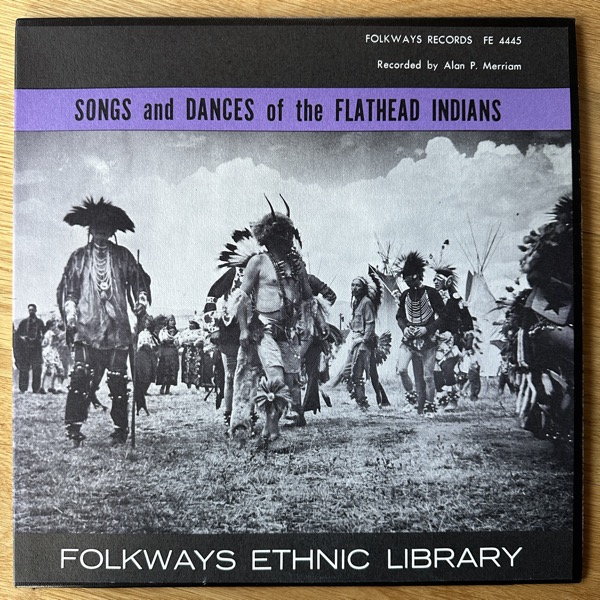VARIOUS Songs And Dances Of The Flathead Indians (Folkways - USA original) (EX/VG+) LP