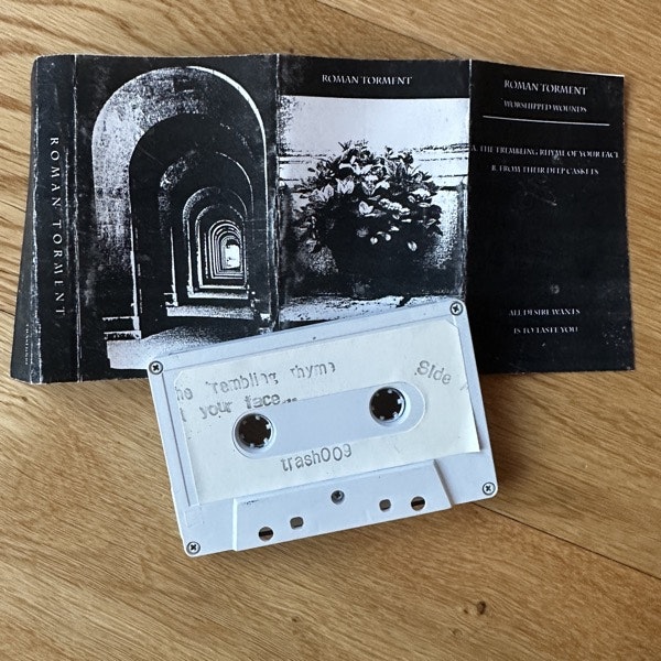 ROMAN TORMENT Worshipped Wounds (Trash Ritual - USA original) (VG+) TAPE