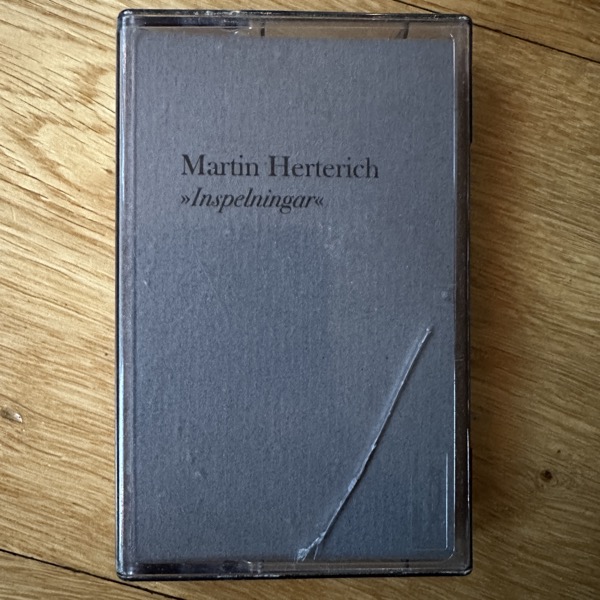 MARTIN HERTERICH Inspelningar (Self released - Sweden original) (NM) TAPE