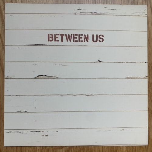 BETWEEN US Between Us (Bridge - Sweden original) (EX) 7"