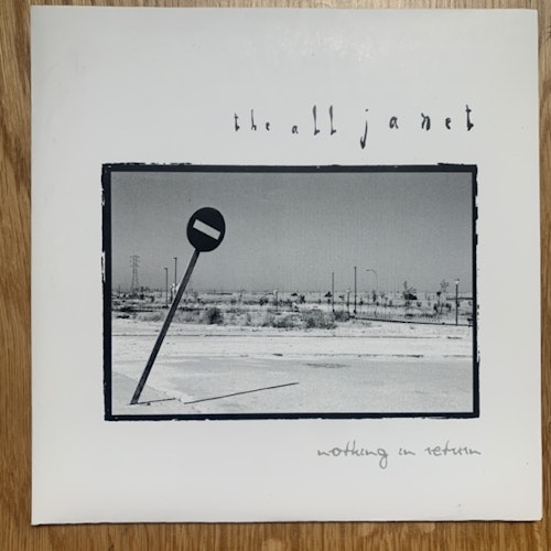 ALL JANET, the Nothing In Return (White vinyl) (Central Park - Sweden original) (EX) 7"