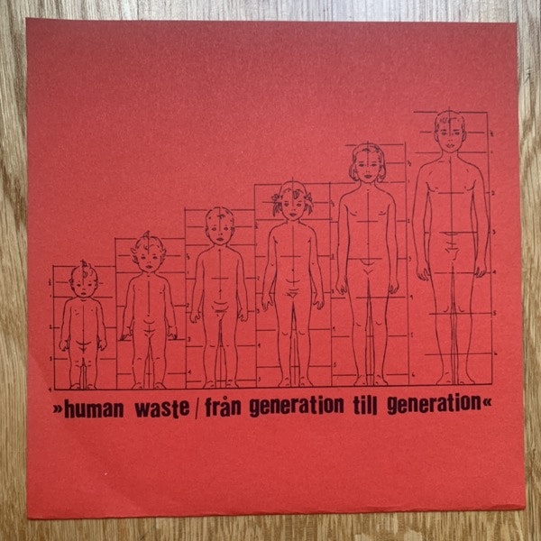 HUMAN WASTE Från Generation Till Generation (Red vinyl) (Halvfabrikat - Sweden original) (EX) 7"