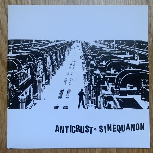 ANTICRUST / SINEQUANON Split (Federatia - Sweden original) (EX) 7"