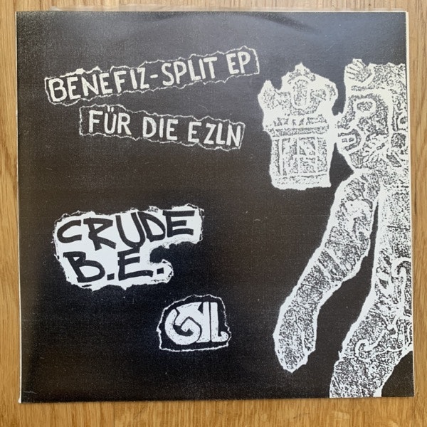 GHL / CRUDE B.E. Benefiz - Split EP Für Die EZLN (T.V.G. - Germany original) (EX) 7"