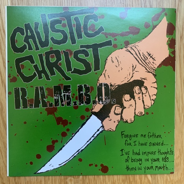 CAUSTIC CHRIST / R.A.M.B.O. Split (Bustead Heads - Sweden original) (EX) 7"