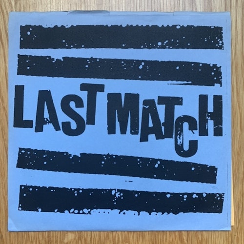 LAST MATCH Last Match (Insect - Sweden original) (VG+) 7"