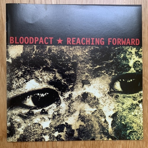BLOODPACT / REACHING FORWARD Split (Reflections - Holland original) (EX) 7"