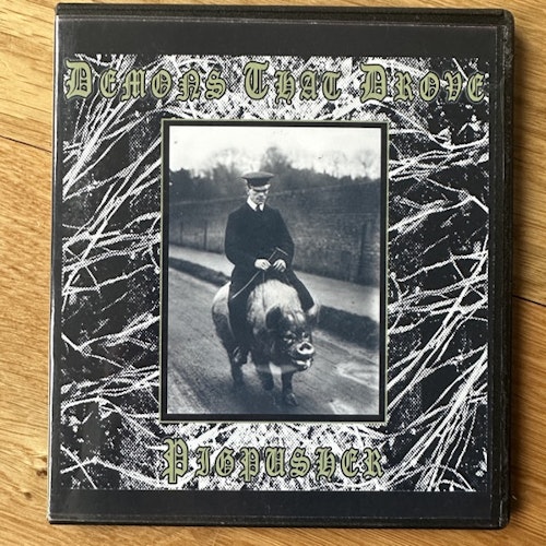 DEMONS THAT DROVE Pigpusher (Ten Years Among The Pigs) (Obskyr - Sweden reissue) (NM) 2xCDR