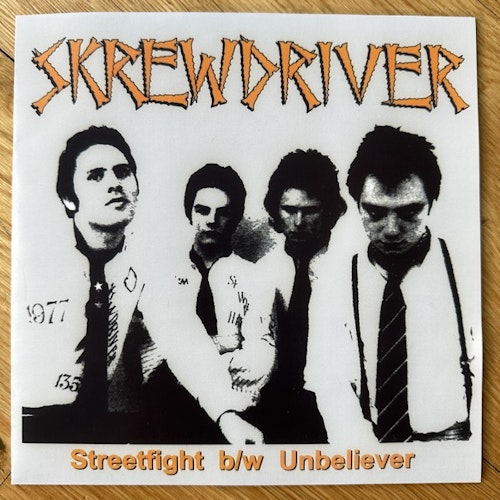 SKREWDRIVER Streetfight / Unbeliever (Loose Skrew - USA reissue) (NM/EX) 7"