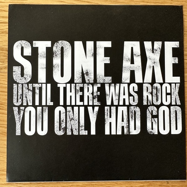 STONE AXE Until There Was Rock You Only Had God (Blue marbled vinyl) (All Hurt - Holland original) (EX/NM) 7"