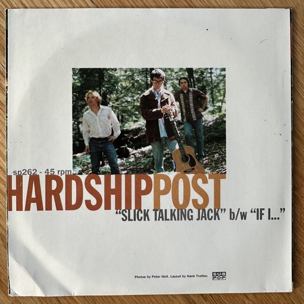 HARDSHIP POST, the Slick Talking Jack (Sub Pop - USA original) (VG+) 7"