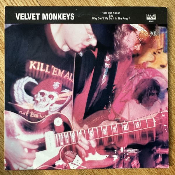 VELVET MONKEYS Rock The Nation (Clear vinyl) (Sub Pop - USA original) (VG+/EX) 7"