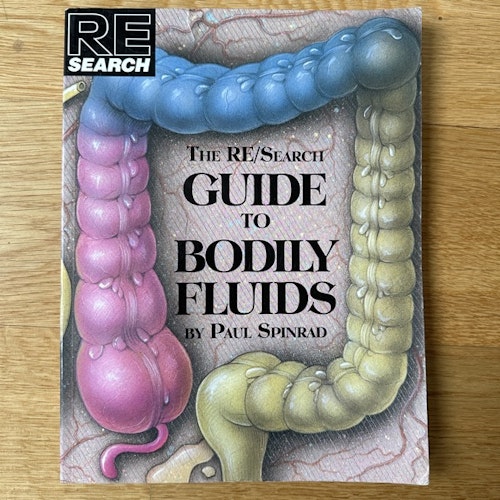 RE/SEARCH Guide to Bodily Fluids (Re/Search - USA 1994) (VG+) BOOK
