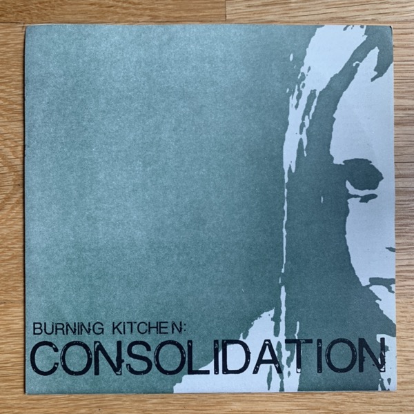 BURNING KITCHEN Consolidation (Communichaos - Sweden original) (EX/VG+) 7"