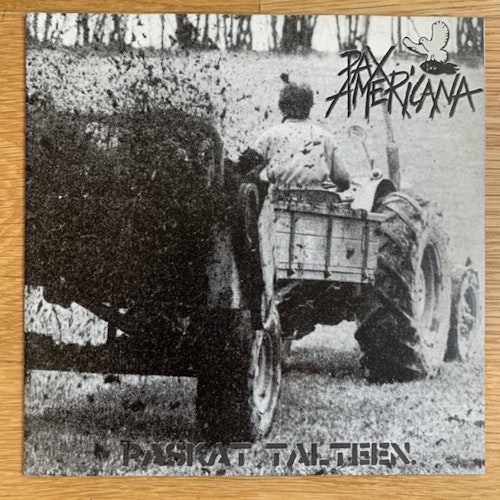 PAX AMERICANA Paskat Talteen (Kämäset Levyt - Finland original) (EX) 7"