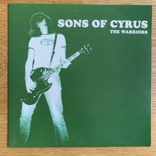 SONS OF CYRUS The Warriors (Green vinyl) (Big Brothel - Sweden reissue) (VG+/EX) 7"