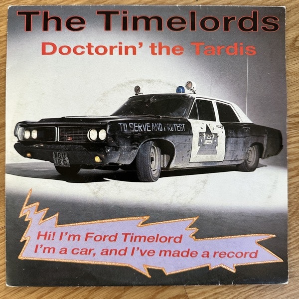 TIMELORDS, the Doctorin' The Tardis (Sonet - Sweden original) (VG/VG+) 7"