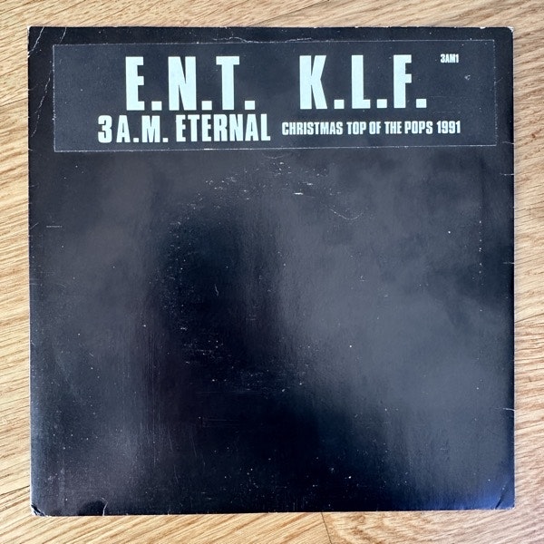 KLF, the vs. EXTREME NOISE TERROR 3 A.M. Eternal (Christmas Top Of The Pops 1991) (KLF Communications - UK original) (VG) 7"