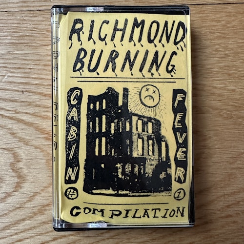 VARIOUS Richmond Burning Compilation (Cabin Fever - USA original) (VG) TAPE