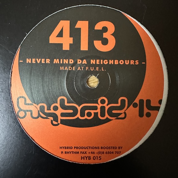 413 Never Mind Da Neighbours (Hybrid - Sweden original) (EX) 12"