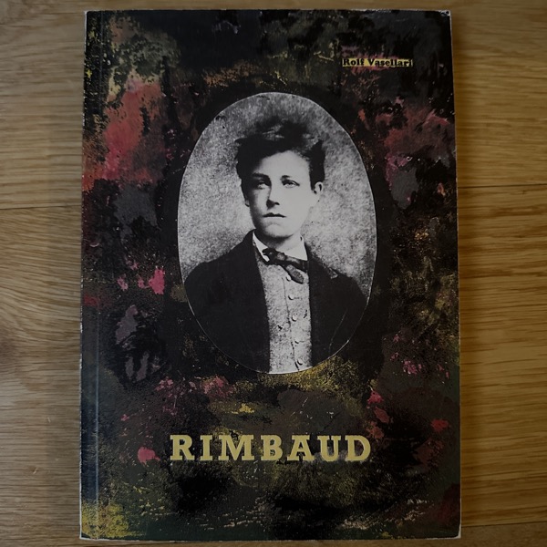 RIMBAUD By Rolf Vasellari (Signed) (1991) (VG+) BOOK