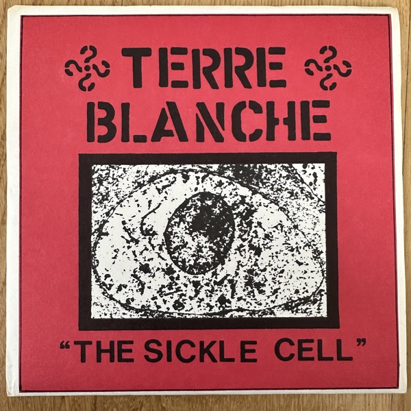 TERRE BLANCHE The Sickle Cell (AWB - USA 2nd press) (VG+/EX) 7"