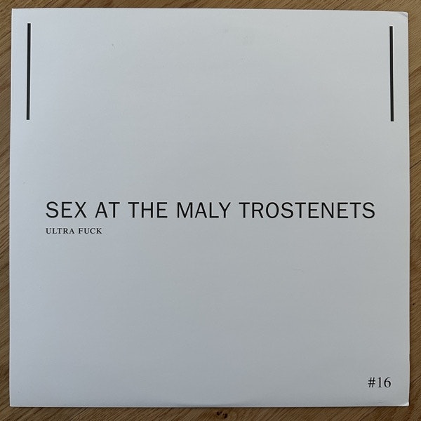 ULTRA FUCK Sex At The Maly Trostenets (Järtecknet – Sweden reissue) (EX/NM) LP