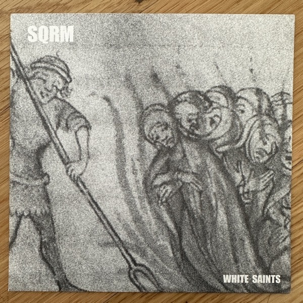 SQRM White Saints (Abscess - USA original) (NM/EX) 7"