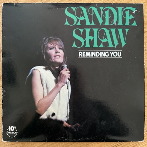 SANDIE SHAW Reminding You (PRT - UK original) (VG) 10"