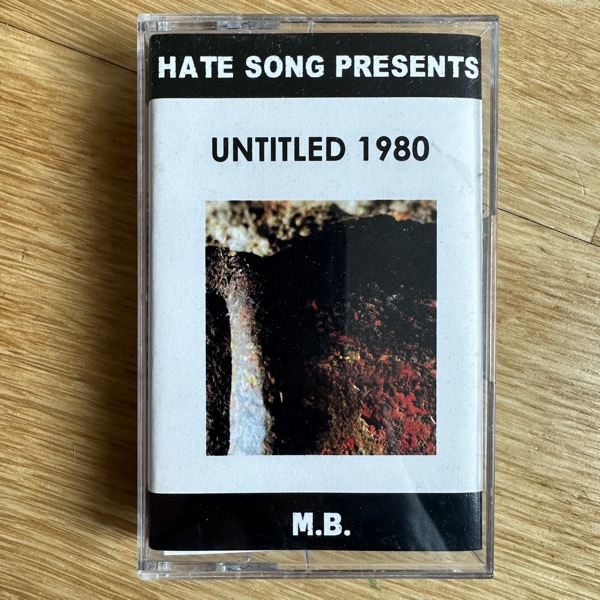 M.B. Untitled 1980 (Hate Song - Japan original) (NM) TAPE