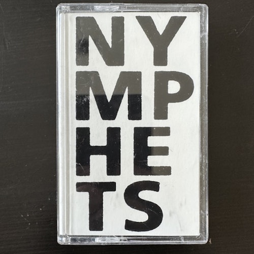 NYMPHETS, the Nymphets (Self released - Canada original) (NM) TAPE