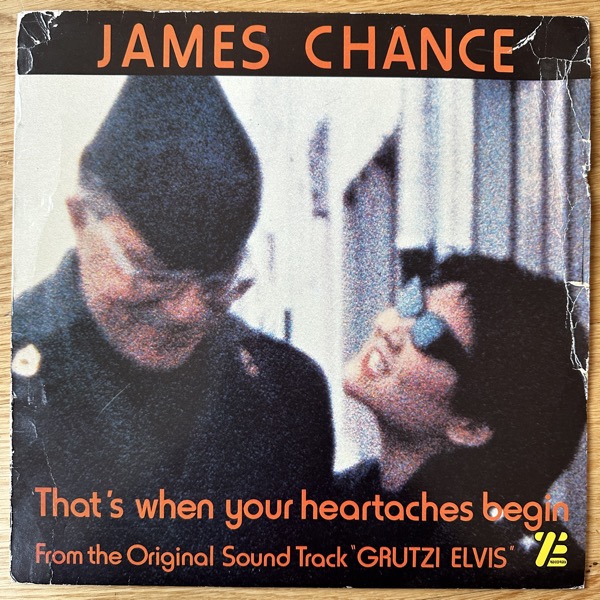JAMES CHANCE That's When Your Heartaches Begin - From The Original Soundtrack 'Grutzi Elvis' (ZE - USA original) (VG-/VG+) 12"
